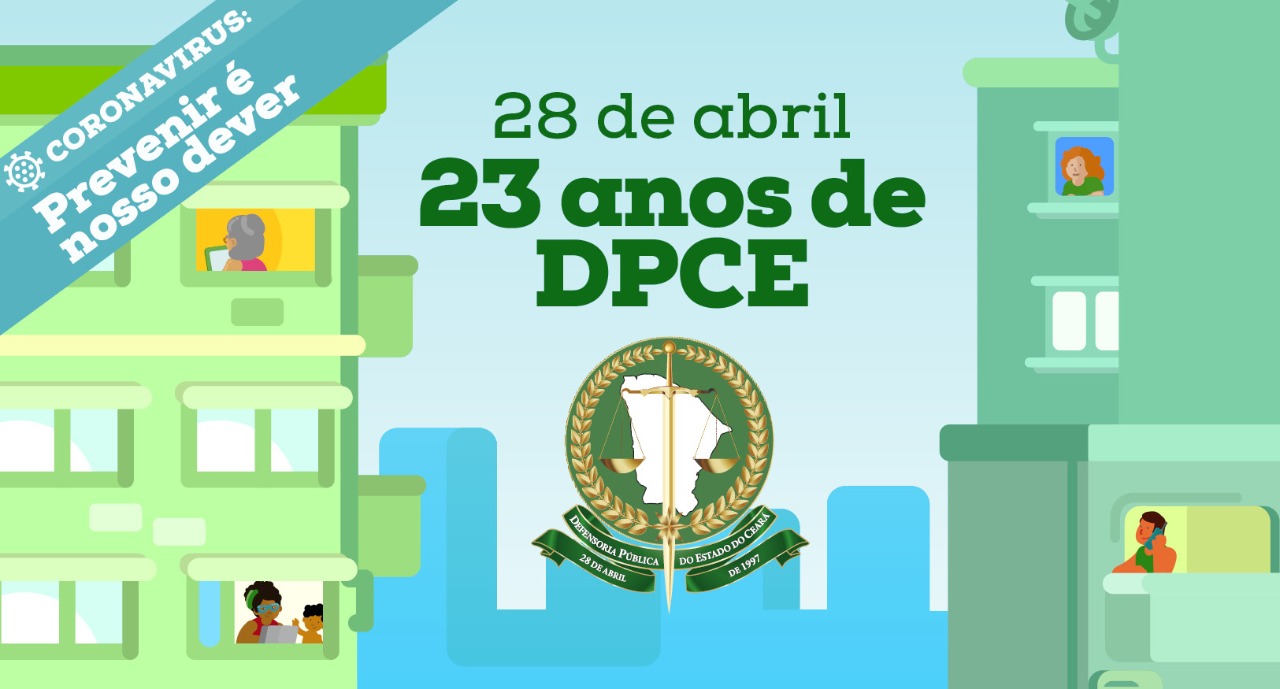 Hoje é dia de comemorar os 23 anos da Defensoria no Ceará