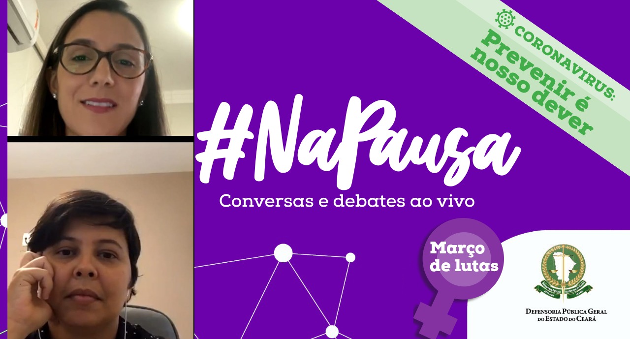 Debate sobre Gênero, desigualdade e direitos humanos abriu a programação do #NaPausa para o mês de março