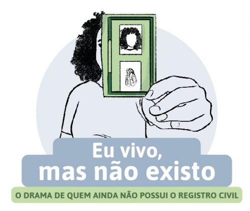Defensoria Pública lança série de reportagens “Eu vivo, mas não existo”. O drama de quem ainda não possui o registro civil”