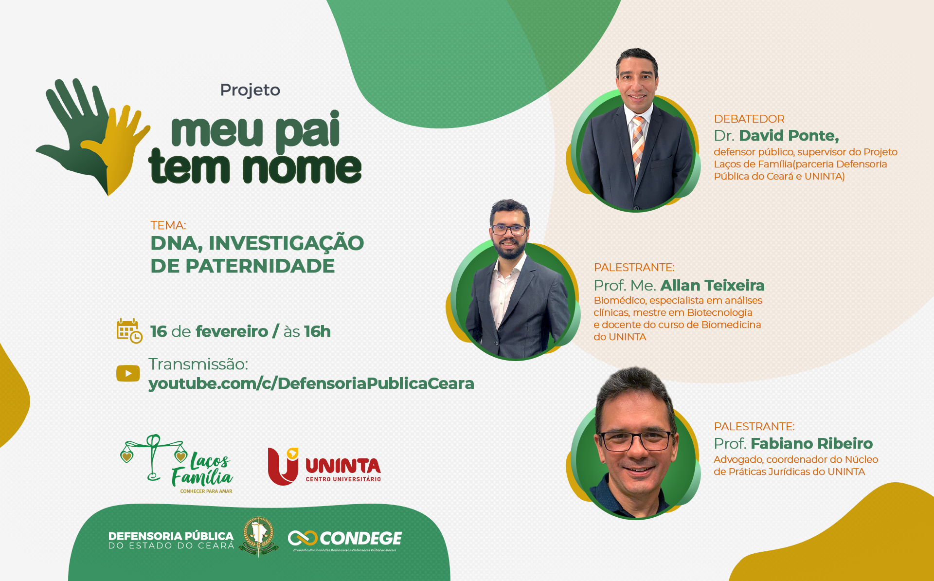 Live discute exame de DNA e investigação de paternidade dentro da campanha Meu Pai Tem Nome.