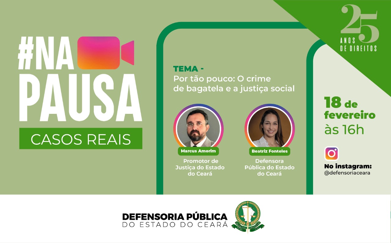 #NaPausa, programa de lives da Defensoria, estreia sexta (18) em novo formato discutindo “insignificância penal”