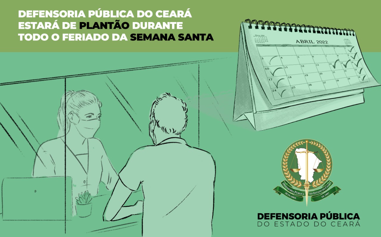 Defensoria Pública do Ceará estará de plantão durante todo o feriado da Semana Santa