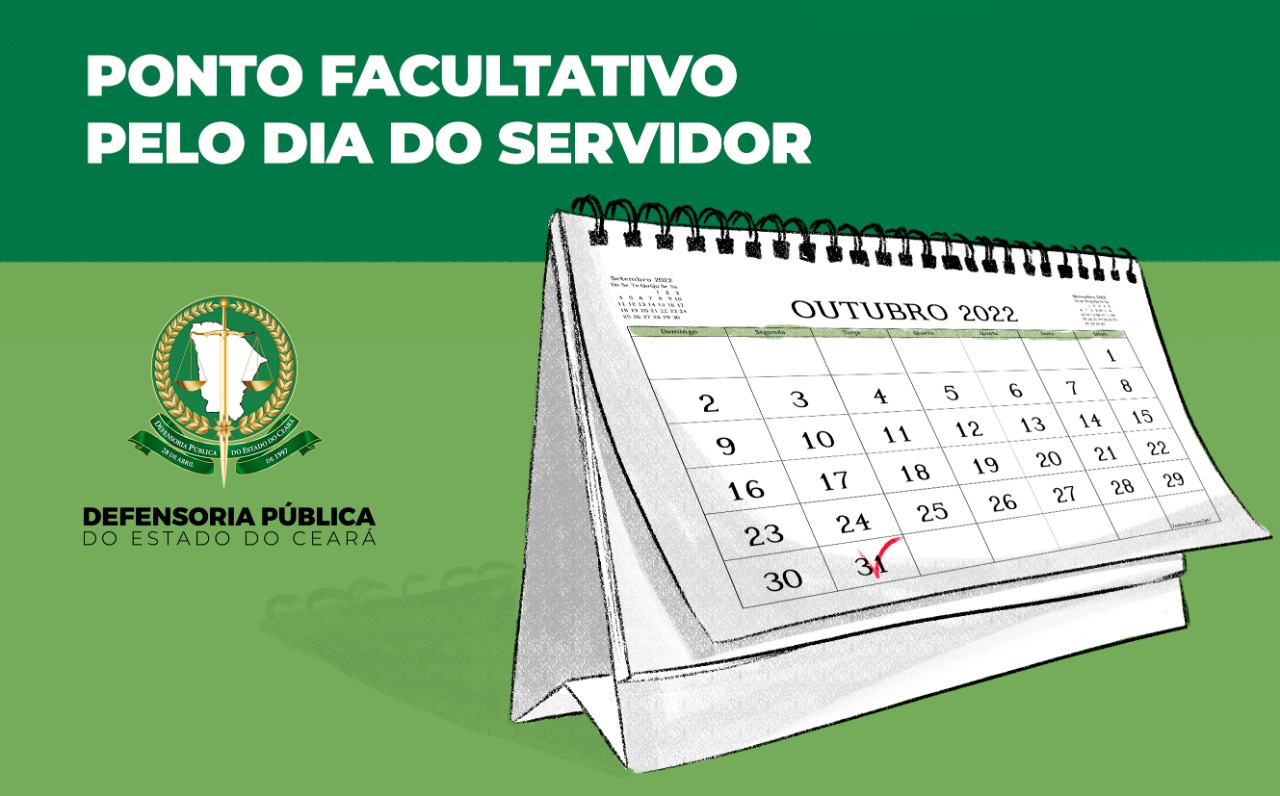 Defensoria Pública do Ceará transfere para 31 de outubro ponto facultativo do Dia do Servidor Público