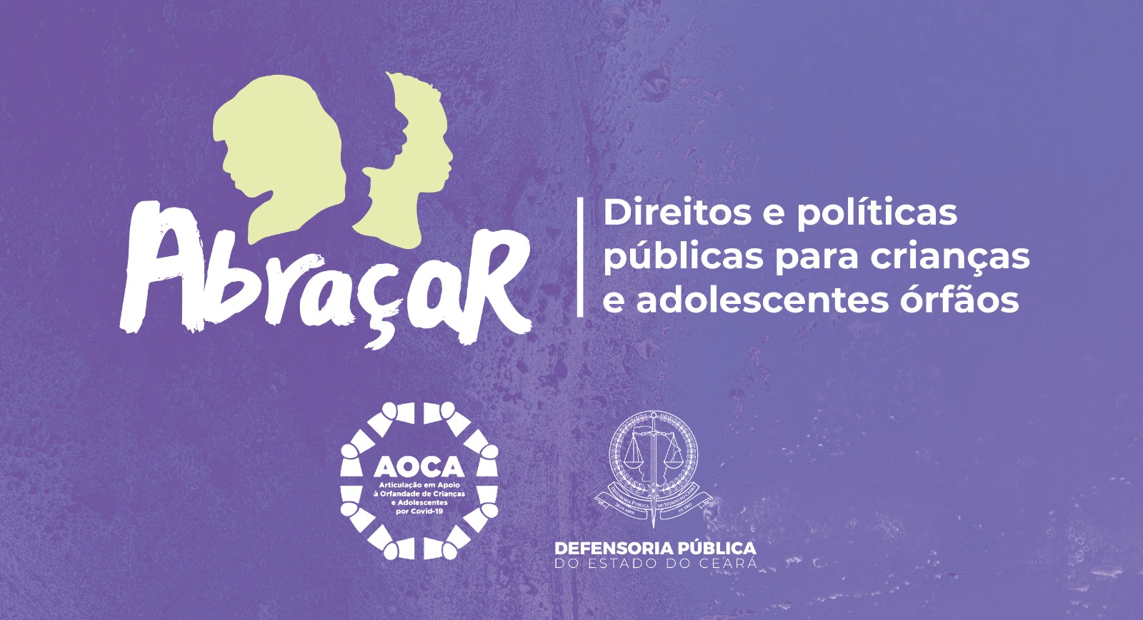 Defensoria e AOCA lançam campanha buscando alertar os problemas da orfandade de crianças e adolescentes