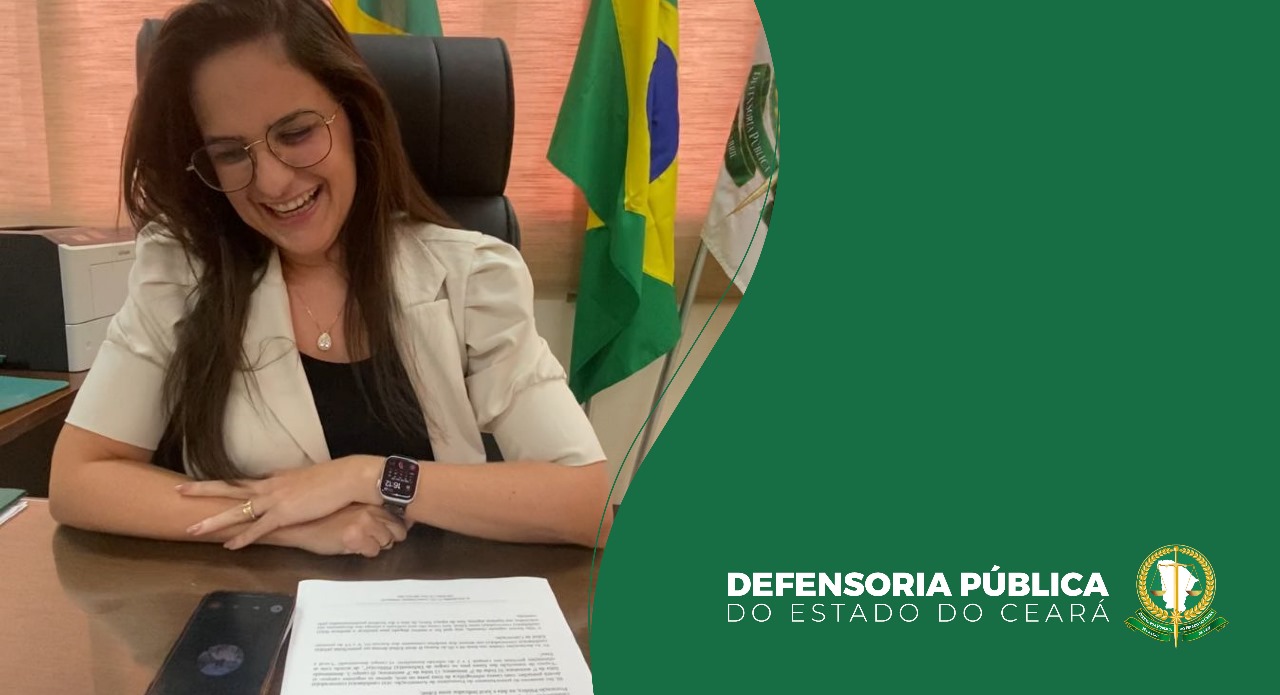 Defensora Geral anuncia convocação de mais dois novos defensores para o Ceará   