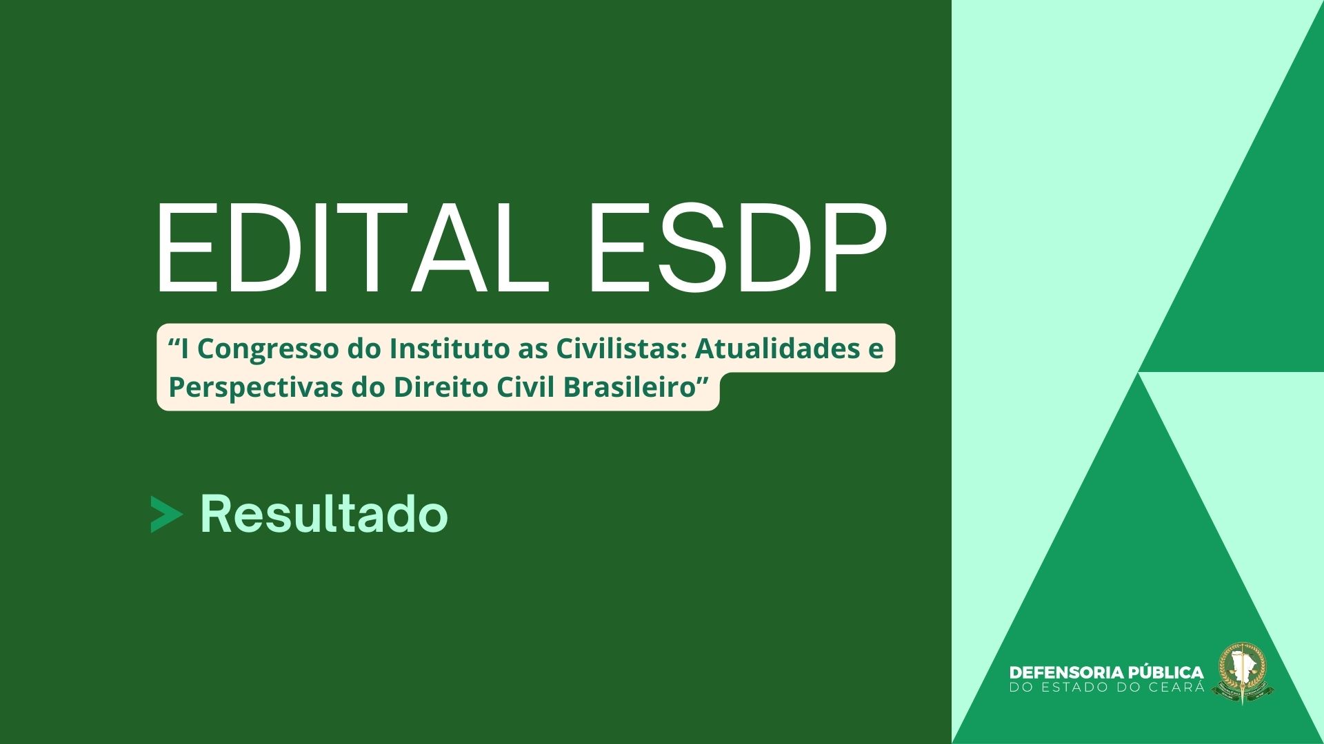 ESDP divulga resultado para participação no “I Congresso do Instituto as Civilistas: Atualidades e Perspectivas do Direito Civil Brasileiro”