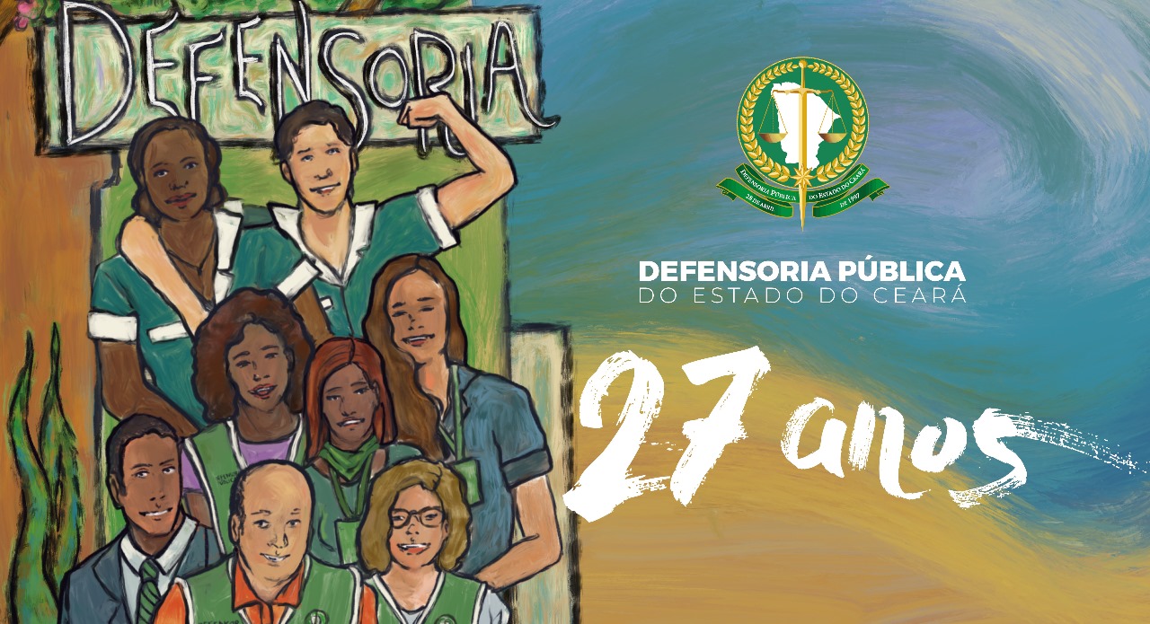 27 anos da Defensoria Pública no Ceará: uma história marcada por lutas e desafios