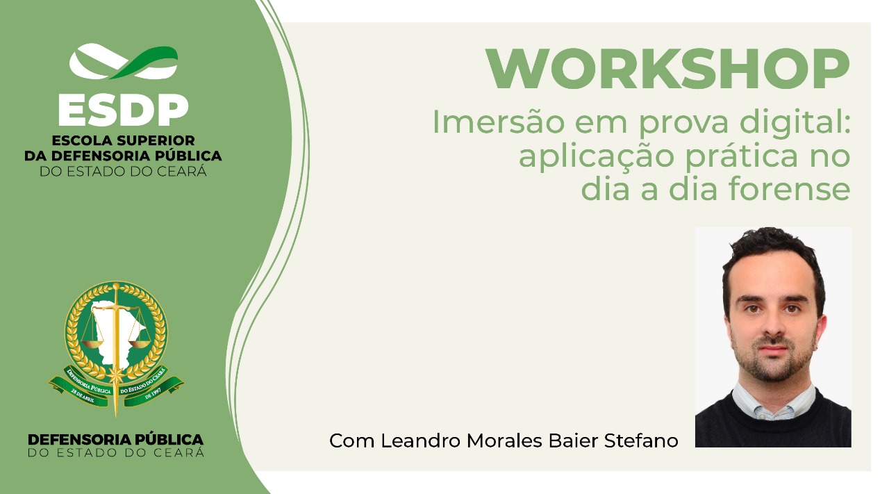 Defensoria realiza workshop com o tema “Imersão em prova digital: aplicação prática no dia a dia forense”