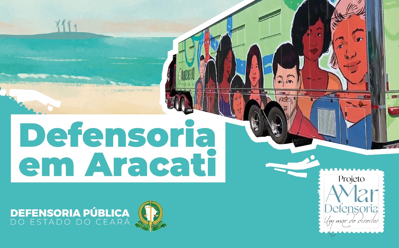 Sexta edição do Projeto Amar Defensoria chega ao município de Aracati 