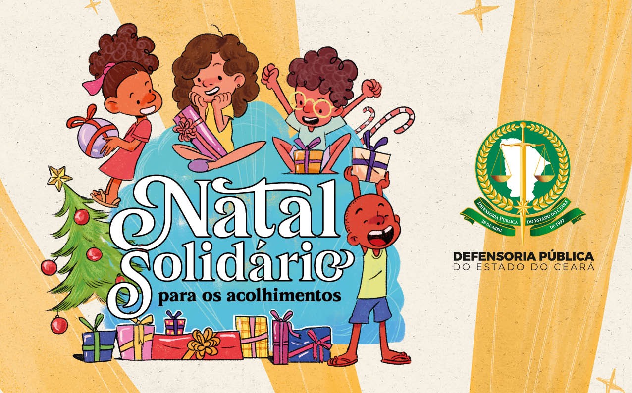 Defensoria Pública do Ceará lança 8ª edição da campanha “Natal Solidário para os Acolhimentos”