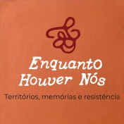 Enquanto houver nós