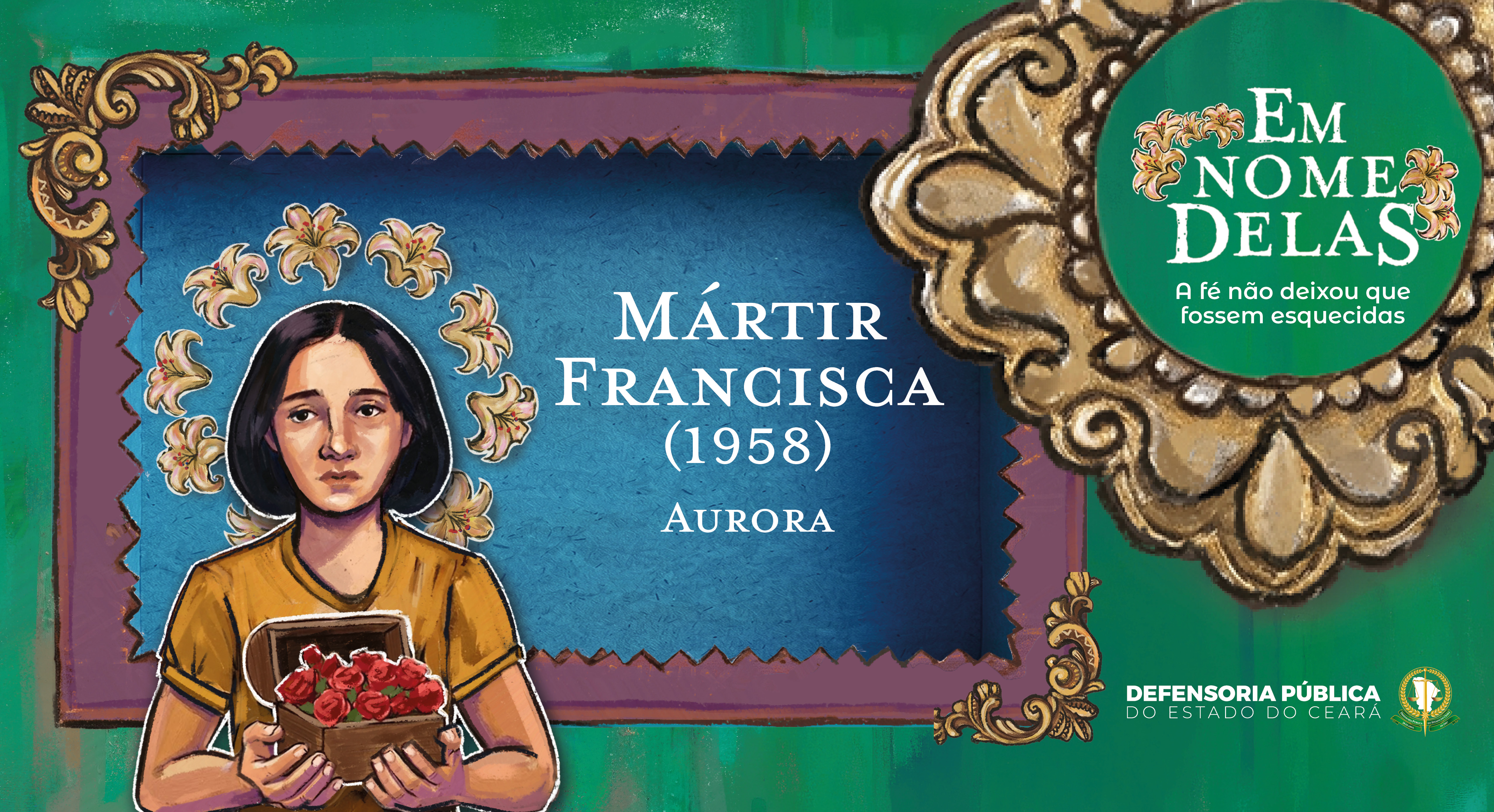 Mártir Francisca: a jovem que se tornou símbolo de fé em Aurora